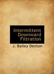Intermittent Downward Filtration,114001773X,9781140017738
