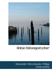 Anton Notenquetscher,1110243561,9781110243563