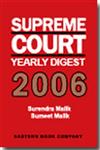 Supreme Court Yearly Digest, 2006 With Table of Overruled, Reversed, Followed, etc. Cases, List of Articles Published, Comparative Citation Tables, Notable Excerpts, List of Acts of Parliament,8170129494,9788170129493