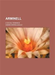 Arminell; a social romance,1150141522,9781150141522