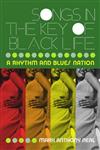 Songs in the Key of Black Life A Rhythm and Blues Nation,0415965713,9780415965712