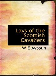 Lays of the Scottish Cavaliers,1115040189,9781115040181