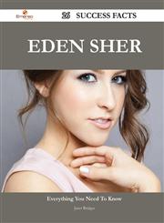 Eden Sher 26 Success Facts - Everything You Need to Know about Eden Sher,1488567069,9781488567063