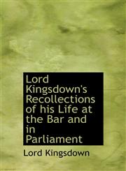 Lord Kingsdown's Recollections of his Life at the Bar and in Parliament,1116892464,9781116892468