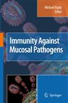 Immunity Against Mucosal Pathogens 1st Edition,1402084110,9781402084119