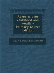 Reveries Over Childhood and Youth - Primary Source Edition,1294548549,9781294548546