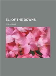 Eli of the Downs,1150550171,9781150550171