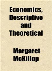 Economics, Descriptive and Theoretical,1152519212,9781152519213
