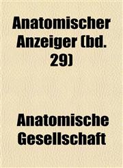 Anatomischer Anzeiger (bd. 29),1153273098,9781153273091