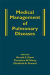 Medical Management of Pulmonary Diseases,0824760026,9780824760021