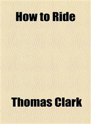 How to Ride,1154577902,9781154577907