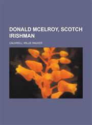 Donald McElroy, Scotch Irishman,1152239619,9781152239616