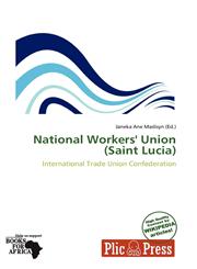 National Workers' Union (Saint Lucia),6138500806,9786138500803