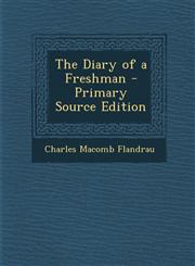 Diary of a Freshman,1287530761,9781287530763