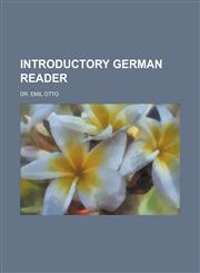 Introductory German Reader,1234280809,9781234280802