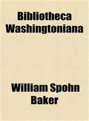 Bibliotheca Washingtoniana,1151834777,9781151834775