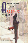 Bangladesh State of Arsenic, 2001 The Second Annual Report on the Country's State of Arsenic 1st Edition,9847560137,9789847560137