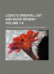 Luzac's Oriental List and Book Review (Volume 7-8),1154381196,9781154381191