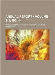 Annual Report (Volume 1-3; no. 14),1154320480,9781154320480