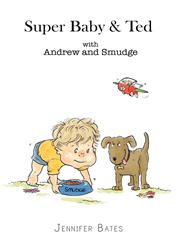 Super Baby & Ted with Andrew and Smudge,1922155586,9781922155580
