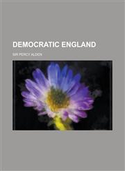 Democratic England,115043712X,9781150437120
