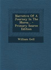 Narrative of a Journey in the Morea... - Primary Source Edition,1293569518,9781293569511