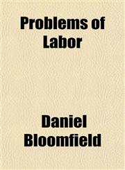 Problems of Labor,115482182X,9781154821826