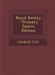 Royal Society - Primary Source Edition,1287564453,9781287564454