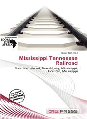 Mississippi Tennessee Railroad,6137416364,9786137416365