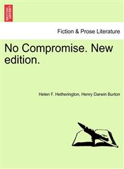 No Compromise. New edition.,1241116911,9781241116910