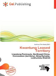 Kwantung Leased Territory,6200178151,9786200178152
