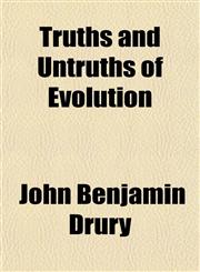 Truths and Untruths of Evolution,1152087150,9781152087156