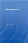 Partnership Working,0415311659,9780415311656