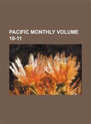 Pacific monthly Volume 10-11,1236130014,9781236130013