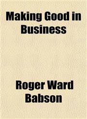 Making Good in Business,1151513024,9781151513021