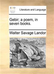 Gebir; a poem, in seven books.,1140846523,9781140846529