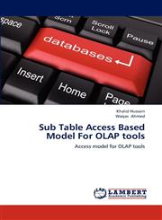 Sub Table Access Based Model for OLAP Tools,3843352410,9783843352413