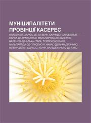 Munitsypalitety provintsiï Kaseres Plasensiya, Kharaïs-de-la-Vera, Barrado, Sausedilʹya, Sarsa-de-Hranadilʹya, Malʹpartida-de-Kaseres,1233864122,9781233864126