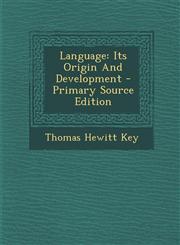 Language Its Origin and Development,1289798125,9781289798123
