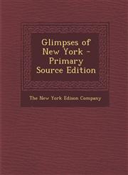 Glimpses of New York,1287381286,9781287381280