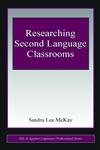 Researching Second Language Classrooms,0805853405,9780805853407