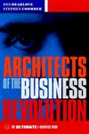 Architects of the Business Revolution The Ultimate E-Business Book 1st Edition,1841121088,9781841121086