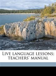 Live language lessons; teachers' manual,1175613169,9781175613165