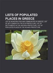Lists of populated places in Greece List of municipalities and communities in Greece, List of settlements in the Elis prefecture,1233090313,9781233090310
