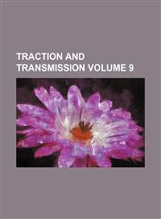 Traction and transmission Volume 9,1231223480,9781231223482