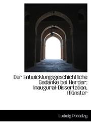 Der Entwicklungsgeschichtliche Gedanke bei Herder Inaugural-Dissertation, Münster,1110077785,9781110077786