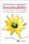 Tools, Techniques and Approaches for Sustainability Collected Writings in Environmental Assesment Policy and Management,981428968X,9789814289689