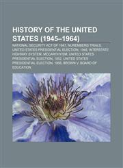 History of the United States (1945-1964) National Security Act of 1947, Nuremberg Trials, United States presidential election, 1948,1157658024,9781157658023