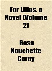 For Lilias. a Novel (Volume 2),1154709264,9781154709261