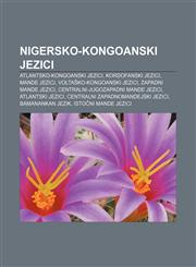 Nigersko-kongoanski jezici Atlantsko-kongoanski jezici, Kordofanski jezici, Mande jezici, Voltaško-kongoanski jezici, Zapadni mande jezici,1233037528,9781233037520